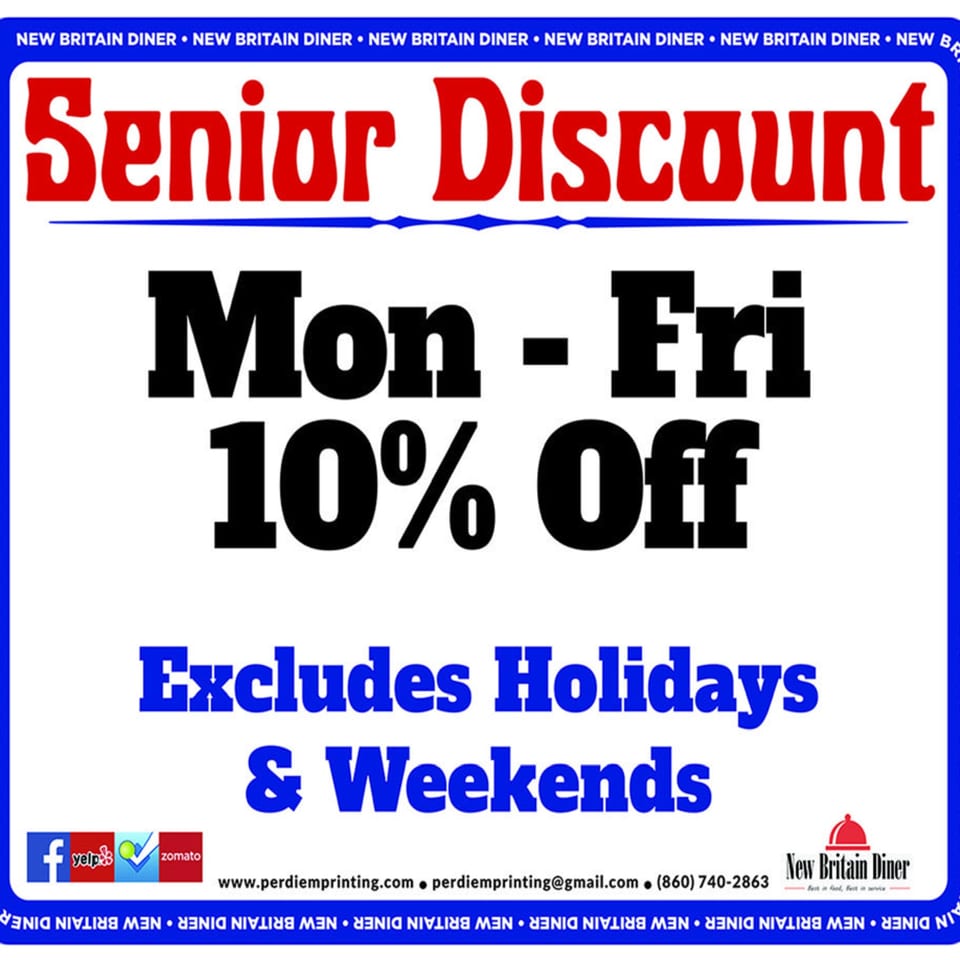 A sign for New Britain Diner advertising a "Senior Discount" of 10% off, Monday-Friday, excluding holidays and weekends.